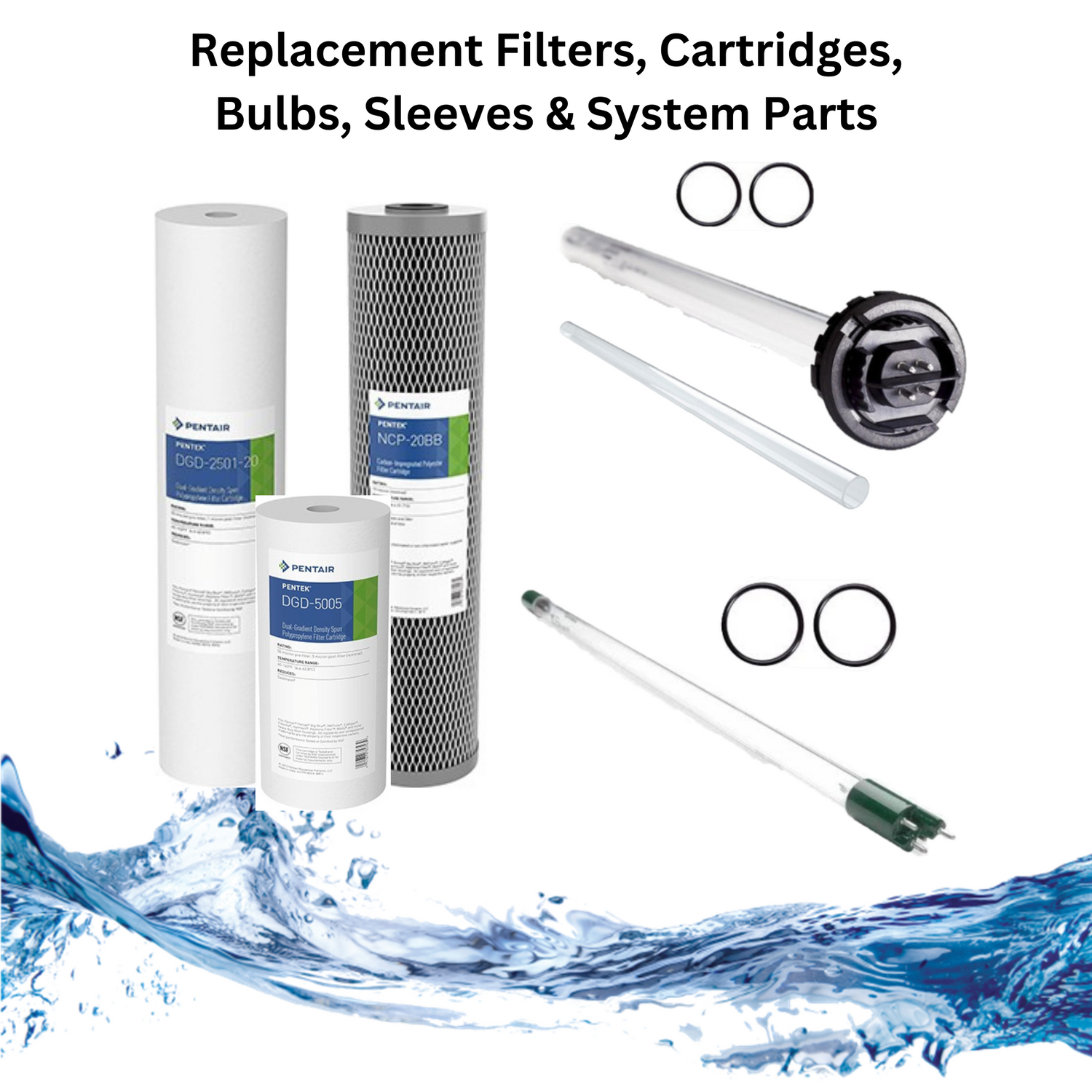 Water Filters & Cartridges, UV Bulbs & Sleeves